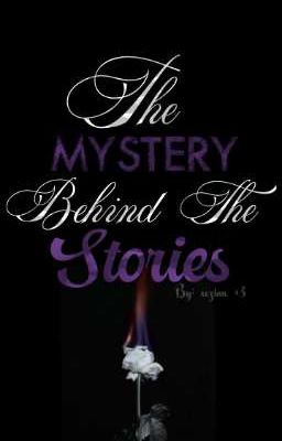 The Mystery Behind The Stories 