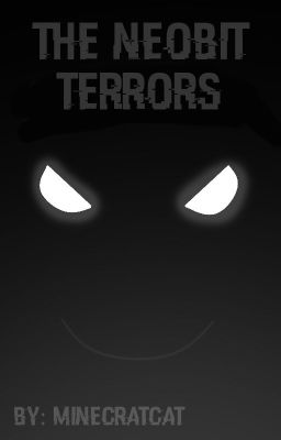 The Neobit Terrors