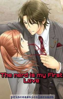 The nerd is my first love 