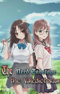 Read Stories The Nerd Sabotage The Valedictorian - TeenFic.Net