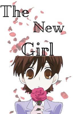 The New Girl (Haruhi X Reader)