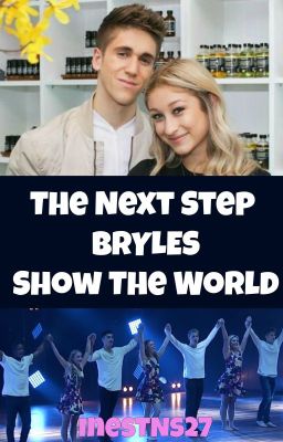 The Next Step BRYLES Show The World 1