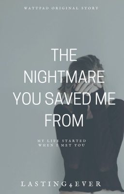 The Nightmare You Saved Me From