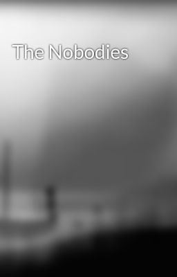 The Nobodies