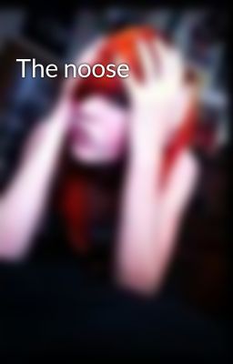 Read Stories The noose - TeenFic.Net