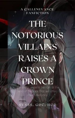 The Notorious Villains Raises a Crown Prince