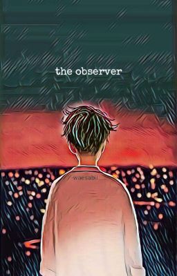 The Observer (BoyxBoy) ✔