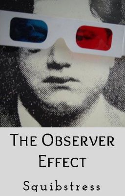 The Observer Effect | Harry Potter for Grown-Ups