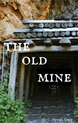 The Old Mine