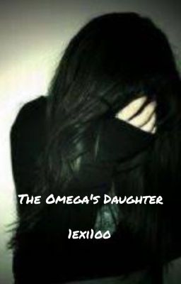 The Omega's Daughter  (Book 1)