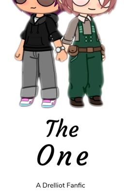 The One (A Drelliot Fanfic)