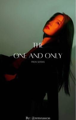 Read Stories The One And Only [Under editing] - TeenFic.Net