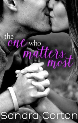 The One Who Matter Most (now published so sample only)