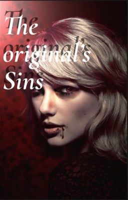 The Original's sins {Klaus Mikaelson/Elijah Mikaelson x oc}