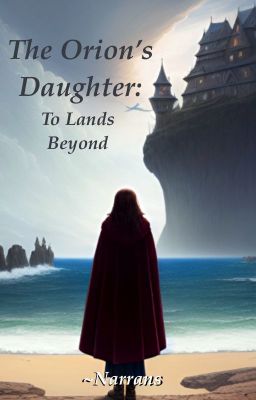 The Orion's Daughter : To Lands Beyond