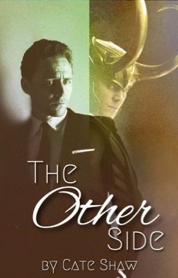 The Other Side (a Loki fanfic)