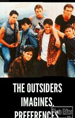 the outsiders imagines/preference 