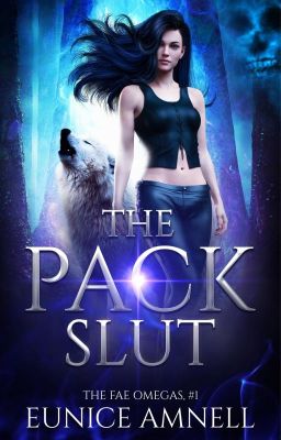 The Pack Slut (The Fae Omegas, #1) [SAMPLE]