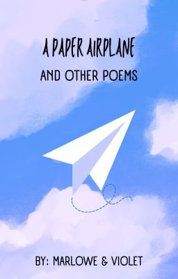 The Paper Airplane with other thoughts and poems