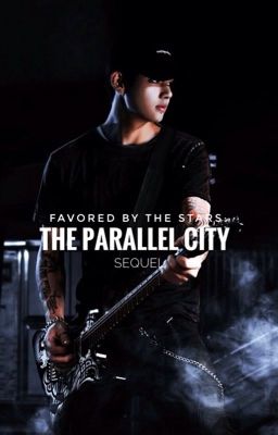 The Parallel City: Favored By The Stars Sequel