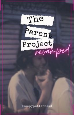 The Parent Project (Revamped)