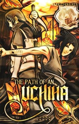 The Path of an Uchiha - A Naruto Fanfiction