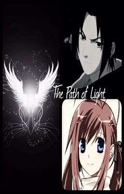 The Path of Light (Book One of The Choice Of An Uchiha)