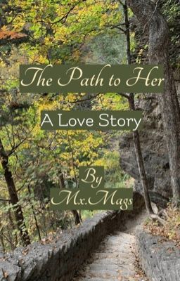 Read Stories The Path to Her - TeenFic.Net