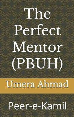 The Perfect Mentor(PBUH)