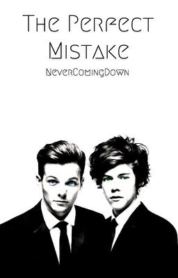 The Perfect Mistake (Larry Stylinson)