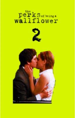 The Perks Of Being A Wallflower 2