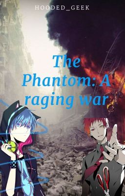 The Phantom: A raging war