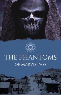 The Phantoms of Marvis Pass