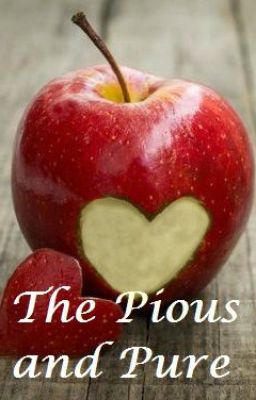 The Pious and Pure