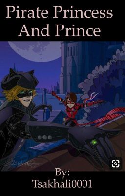 the pirate prince and princess (Adrienette/ Ladynoir)