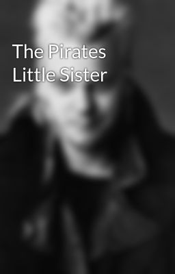 The Pirates Little Sister