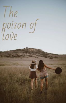 The poison of love 
