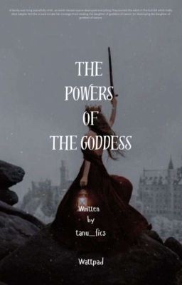 The powers of the Goddess 