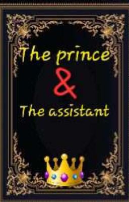 The Prince and The assistant