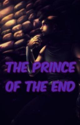 The Prince of the End