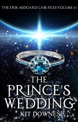 The Prince's Wedding (The Erik Midgard Case Files Volume 3)