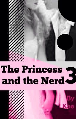 The Princess and the Nerd 3