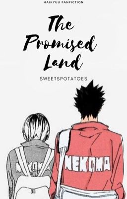 The Promised Land [Kuroken Fanfiction] 