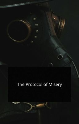 The Protocol of Misery