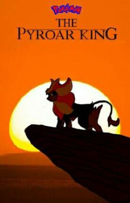 The Pyroar King (The Lion King/Pokémon Crossover)