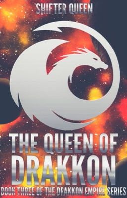 The Queen Of Drakkon: Book Two Of The Drakkon Series