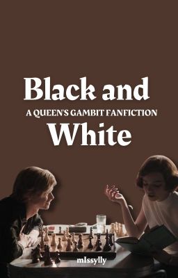 The Queen's Gambit: Black and White (Benny & Beth)