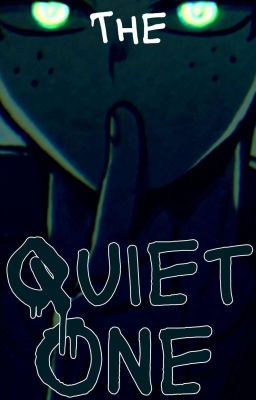 Read Stories The Quiet One - TeenFic.Net