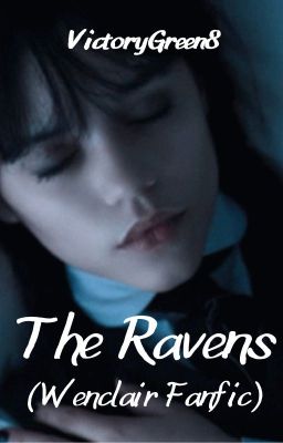 The Ravens (Wenclair Fanfic)