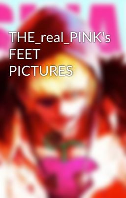 THE_real_PINK's FEET PICTURES